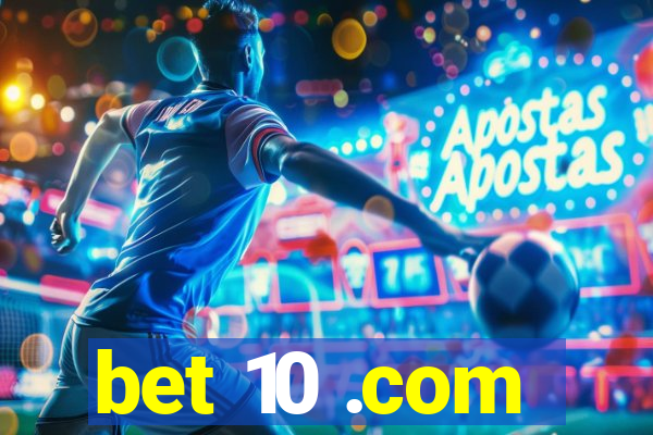 bet 10 .com